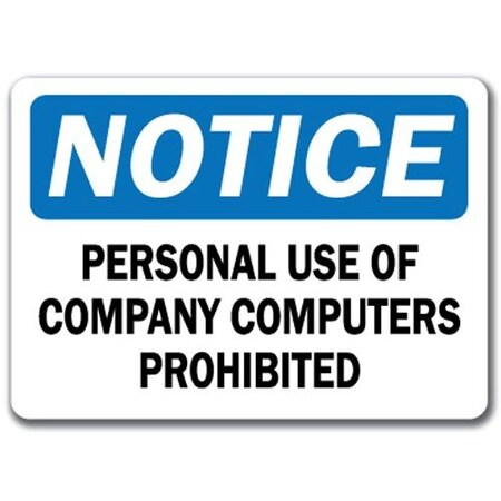 Signmission Safety Sign, 14 in Height, Plastic, 10 in Length, Persl Use Of Co Computer Is Prohibit NS-Persl Use Of Co Computer Is Prohibit